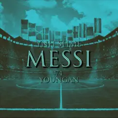 Messi (feat. 74 Youngan) - Single by Ynh Slime album reviews, ratings, credits