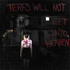Terfs Will Not Get Into Heaven - Single by Anita Velveeta album reviews, ratings, credits