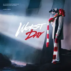 Worst Day - Single by Future album reviews, ratings, credits