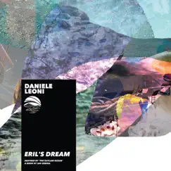 Eril's Dream (Inspired by ‘The Outlaw Ocean’ a book by Ian Urbina) - Single by Daniele Leoni & Ian Urbina album reviews, ratings, credits