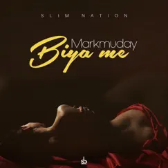 Biya me (feat. Maxii De Professor) - Single by Markmuday album reviews, ratings, credits