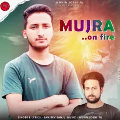 Mujra On Fire - EP by Sanjeev Sanju album reviews, ratings, credits