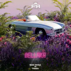 Bellaka (feat. Vishnu) - Single by Nash Favela album reviews, ratings, credits