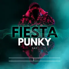 Fiesta Punky - Single by Kas. album reviews, ratings, credits