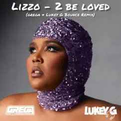 2 Be Loved (Radio Edit) - Single by Lukey G album reviews, ratings, credits