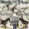 Hustle and Flow (feat. JACKO & SASSY GMG) - Single album lyrics, reviews, download