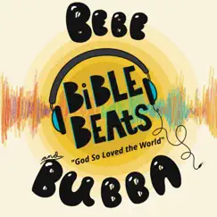 God So Loved the World - Single by Bebe and Bubba album reviews, ratings, credits