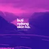 buti nalang akin ka (feat. Chris Sales) - Single album lyrics, reviews, download