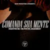 Comanda Sua Mente - Single album lyrics, reviews, download