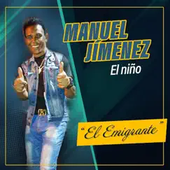 El Emigrante by Manuel Jimenez El Niño album reviews, ratings, credits