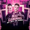 Mal Caminho (feat. Mc J Mito) - Single album lyrics, reviews, download