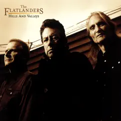 Hills and Valleys by The Flatlanders album reviews, ratings, credits