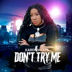 Don't Try Me (Side B) Song Lyrics