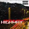 Highway (feat. Joel Todd) - Single album lyrics, reviews, download