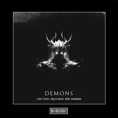 Demons (Hardstyle Remix) - Single by Luca Testa, Paolo NoiseLeRoy Bell & Roby Giordana album reviews, ratings, credits