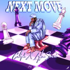 Next Move - Single by Caliph & Lykan Sensei album reviews, ratings, credits