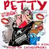 PETTY (feat. atm) - Single album lyrics, reviews, download