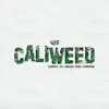 CaliWeed (feat. la s, Deuxer, Thiago Dlb & Esteban Rojas) song lyrics