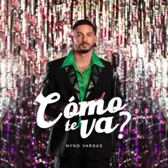 Cómo te va? - Single by Nyno Vargas album reviews, ratings, credits