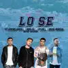 Lo Sé (feat. Saeck Márcial, Niko La Nueva Melodia & Dylan) - Single album lyrics, reviews, download