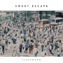 Sweet Escape - Single by Ilustrado album reviews, ratings, credits