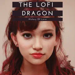 History of Love - Single by The Lofi Dragon album reviews, ratings, credits