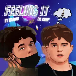 Feeling It - Single (feat. Tdawg) - Single by Lil Kvap album reviews, ratings, credits