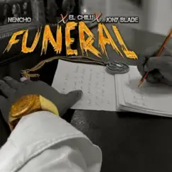 Funeral - Single by Nencho, Jony Blade & El Chilli album reviews, ratings, credits
