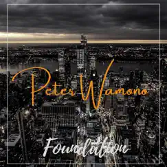 Foundation by Peter Wamono album reviews, ratings, credits