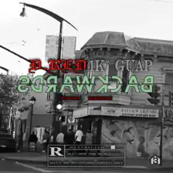 Backwards (feat. 1K*Guap) - Single by D.Red album reviews, ratings, credits
