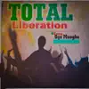 Total Liberation - EP album lyrics, reviews, download