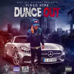 Dunce Out - Single by Virgo Hype album reviews, ratings, credits