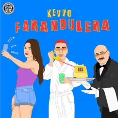 Farandulera - Single by KEVVO album reviews, ratings, credits
