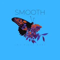 Smooth - Single by Lou Piece Baby album reviews, ratings, credits