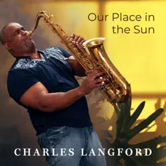 Our Place in the Sun - Single by Charles Langford album reviews, ratings, credits