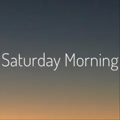 Saturday Morning - Single by Lara album reviews, ratings, credits