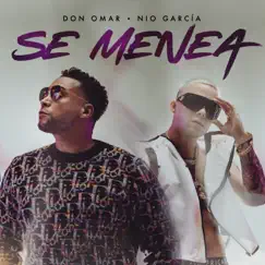 Se Menea - Single by Don Omar & Nio García album reviews, ratings, credits