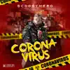 Corona Virus - Single album lyrics, reviews, download