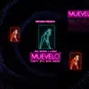 Muevelo (feat. Sinfonico, Lil Geniuz & Rokero) - Single album lyrics, reviews, download