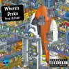 Where's Dreko (feat. Dreko 919) - Single album lyrics, reviews, download