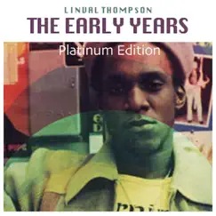 The Early Years (Platinum Edition) by Linval Thompson album reviews, ratings, credits