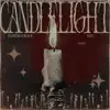 Candlelight - Single album lyrics, reviews, download