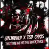 That Time We Hit the Block Twice (feat. TSD Chris) - Single album lyrics, reviews, download