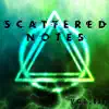 Scattered Notes Vol. 3 album lyrics, reviews, download