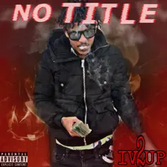 No Title - Single by IV 2UP album reviews, ratings, credits