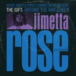 The Gift - Around the Way Queen by Jimetta Rose album reviews, ratings, credits