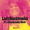 It's a Blacktronika World - EP album lyrics, reviews, download