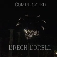 Complicated - Single by Breon Dorell album reviews, ratings, credits