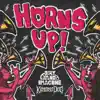 Horns up! (feat. Kimono Dog) - Single album lyrics, reviews, download