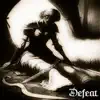 Defeat - EP album lyrics, reviews, download